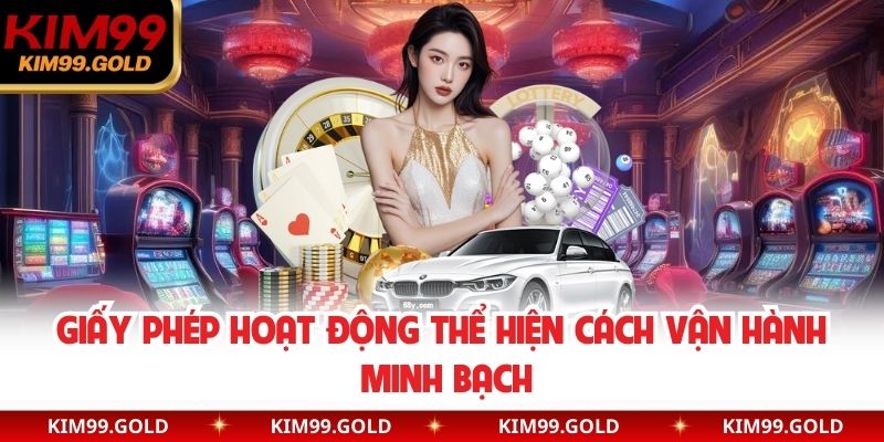 Giấy phép hoạt động thể hiện cách vận hành minh bạch