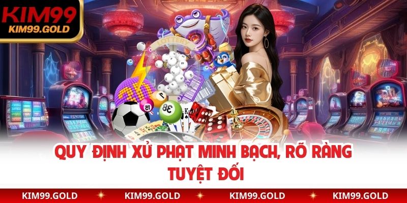 Quy định xử phạt minh bạch, rõ ràng tuyệt đối